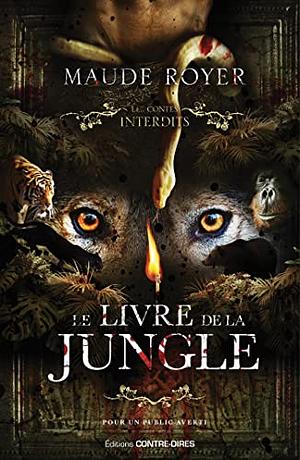 Le livre de la jungle by Maude Royer