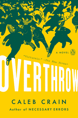 Overthrow by Caleb Crain