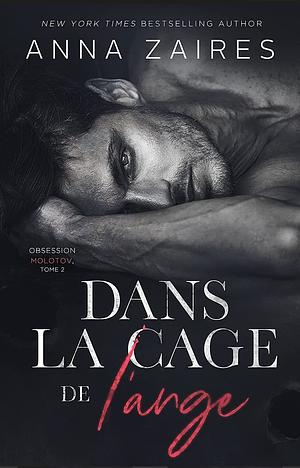 Dans la cage de l'ange by Anna Zaires