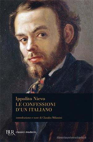 Le confessioni d'un italiano by Ippolito Nievo