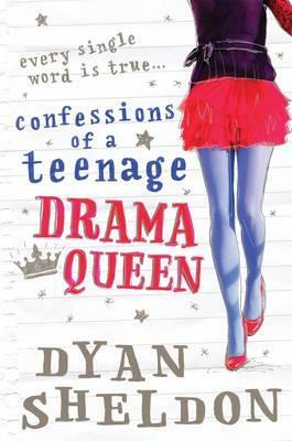 Confessions of a Teenage Drama Queen by Dyan Sheldon