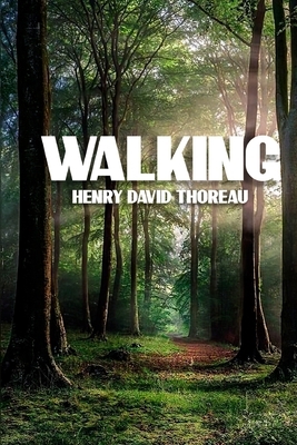 Walking by Henry David Thoreau