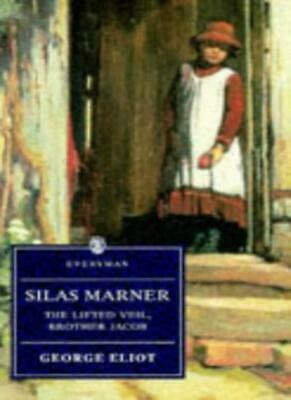 Silas Marner, The Lifted Veil, Brother Jacob by Peter Mudford, George Eliot