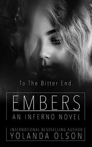 Embers: An Inferno Conclusion by Yolanda Olson