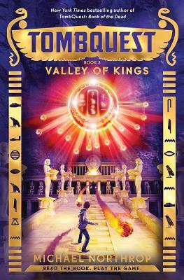 Valley of Kings (Tombquest, Book 3) by Michael Northrop