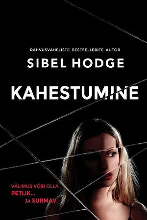 Kahestumine by Sibel Hodge