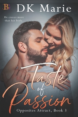 Taste of Passion by Dk Marie