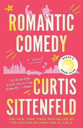 Romantic Comedy: A Novel by Curtis Sittenfeld