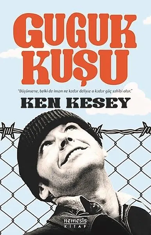 Guguk Kuşu by Ken Kesey