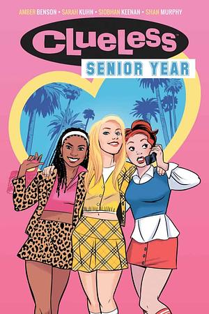 Senior Year by Amber Benson, Sarah Kuhn