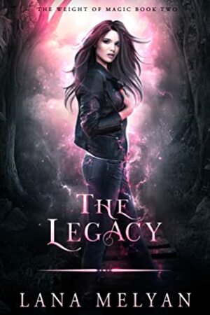 The Legacy by Lana Melyan