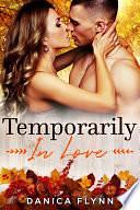 Temporarily In Love by Danica Flynn