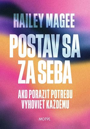 Postav sa za seba by Hailey Magee