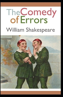 The Comedy of Errors Annotated by William Shakespeare