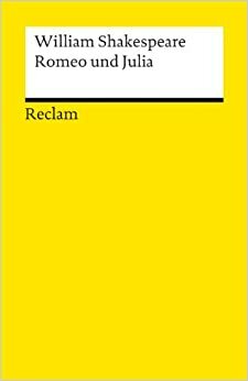 Romeo und Julia by William Shakespeare