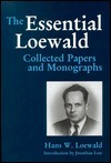 The Essential Loewald: Collected Papers and Monographs by Norman Quist, Jonathan Lear, Hans W. Loewald