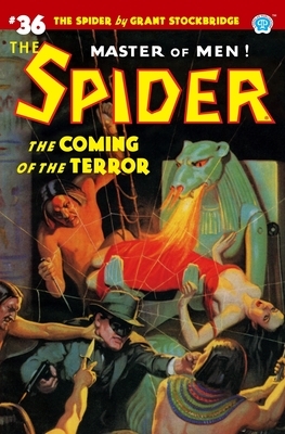 The Spider #36: The Coming of the Terror by Norvell W. Page