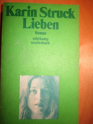 Lieben : Roman by Karin Struck