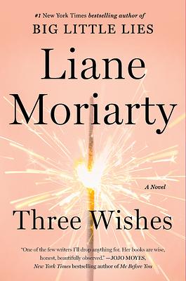 Three Wishes by Liane Moriarty