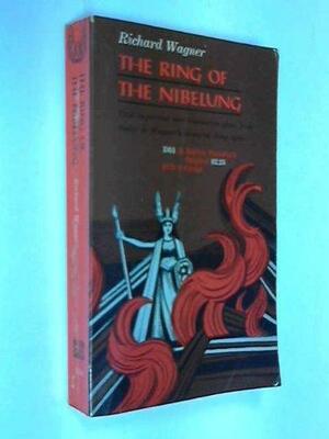 The Ring of the Nibelung by Rudolph Sabor, Richard Wagner