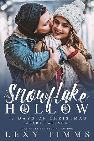 Snowflake Hollow - Part 12 by Lexy Timms