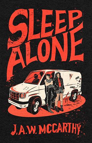 Sleep Alone by J.A.W. McCarthy