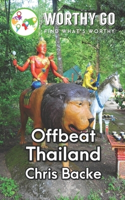 Offbeat Thailand by Chris Backe