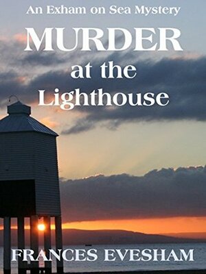 Murder at the Lighthouse by Frances Evesham