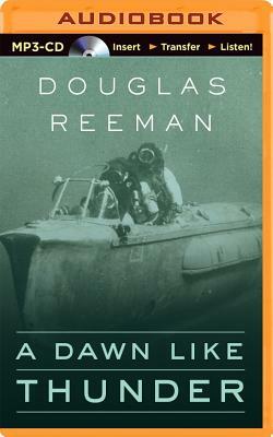 A Dawn Like Thunder by Douglas Reeman