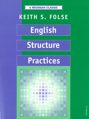 English Structure Practices by Keith S. Folse