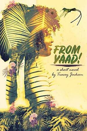 From Yaad by Tracey Jackson