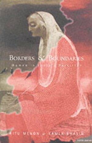 Borders & Boundaries: Women in India's Partition by Kamla Bhasin, Ritu Menon