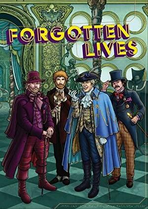 Forgotten Lives by Simon Bucher-Jones, Paul Driscoll, Andrew Hickey, Philip Purser-Hallard, Aditya Bidikar, Jay Eales, Lance Parkin, Kara Dennison