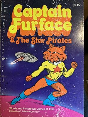 Captain Fur Face by James M. Ellis