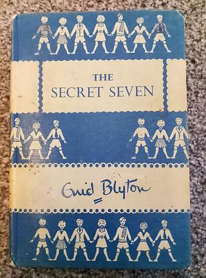 The Secret Seven by Enid Blyton