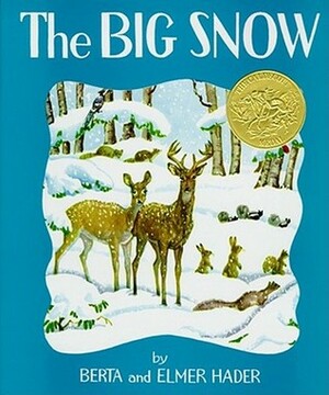 The Big Snow by Elmer Hader, Berta Hader