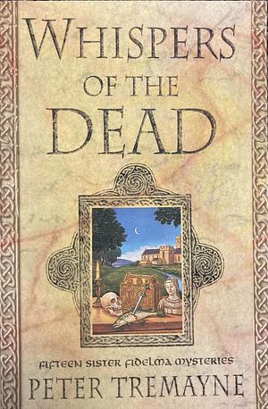 Whispers of the Dead by Peter Tremayne