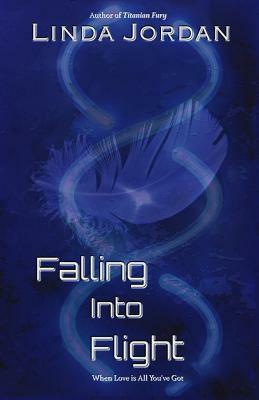 Falling Into Flight by Linda Jordan