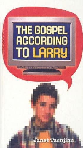 Gospel According to Larry by Janet Tashjian