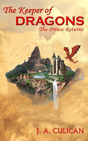 The Prince Returns by J.A. Culican