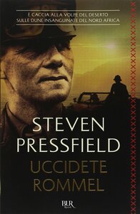 Uccidete Rommel by Steven Pressfield