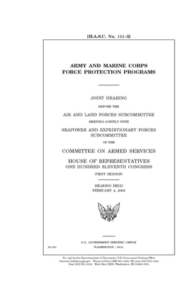 Army and Marine Corps force protection programs by Committee on Armed Services (house), United States House of Representatives, United State Congress