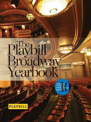 The Playbill Broadway Yearbook: June 2013 to May 2014 by 