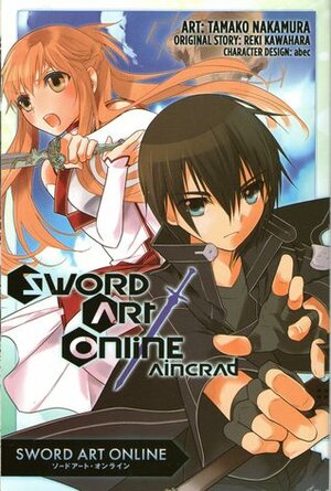 Sword Art Online: Aincrad Omnibus by abec, Tamako Nakamura, Lys Blakeslee, Terri Delgado, Stephen Paul, Reki Kawahara