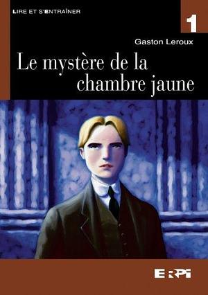 Mysteres chambre jaune lire ent.marron 01 by Gaston Leroux, Gaston Leroux