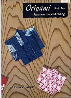Origami, Japanese Paper Fold Book 2 by Florence Sakade