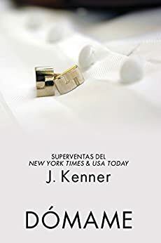 Dómame: Una novela Stark International by J. Kenner