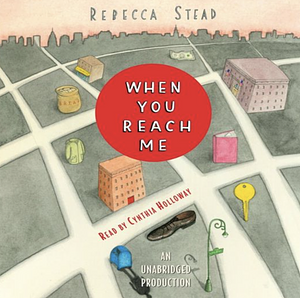 When You Reach Me by Rebecca Stead