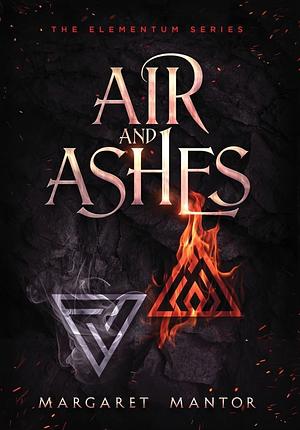 Air and Ashes by Margaret Mantor