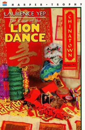 The Case of the Lion Dance by Laurence Yep